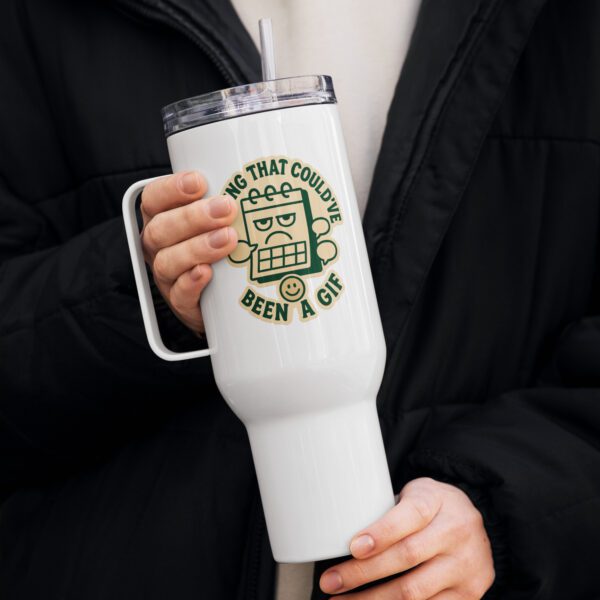 Travel Mug meeting that could´ve been a Gif - Image 5