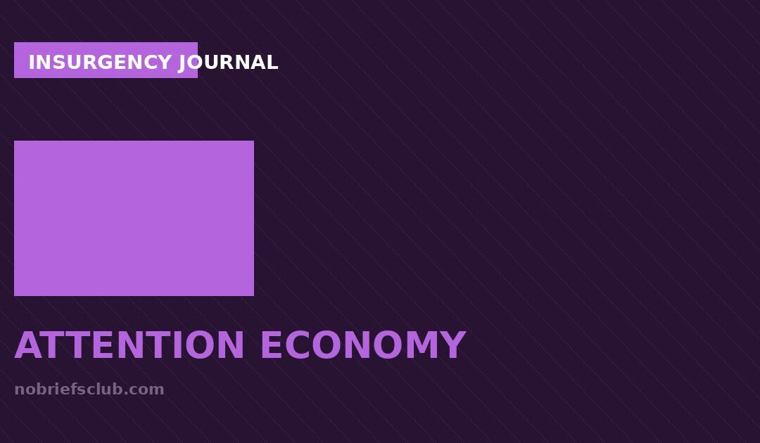 Attention Economy: Why Your Best Campaign Idea Has a Shelf Life of Three Seconds