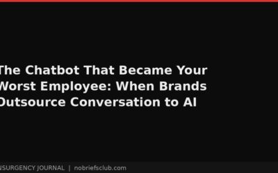 The Chatbot That Became Your Worst Employee: When Brands Outsource Conversation to AI
