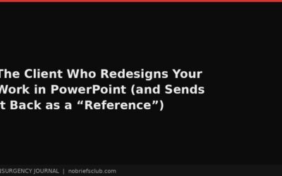 The Client Who Redesigns Your Work in PowerPoint (and Sends It Back as a “Reference”)