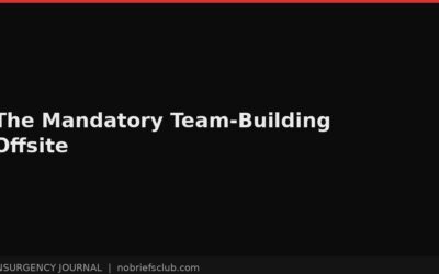 The Mandatory Team-Building Offsite: Trust Falls, Forced Fun, and the Quiet Despair of Synergy