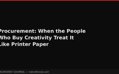 Procurement: When the People Who Buy Creativity Treat It Like Printer Paper